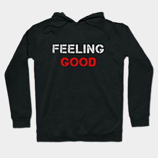 Authentic Feeling Good Office Streetwear Hoodie